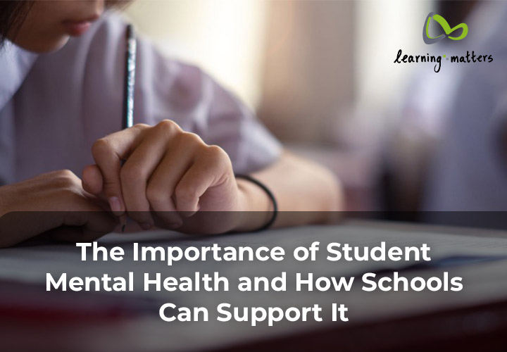 The Importance of Student Mental Health and How Schools Can Support It.jpg